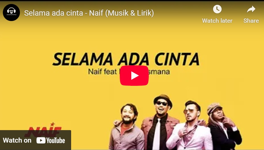 lagu selama ada cinta naif.