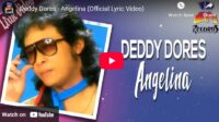 lagu angelina deddy dores. lagu angelina deddy dores.