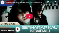 lagu berharap kau kembali j rocks.