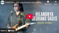 lagu hilangnya seorang gadis deddy dores.