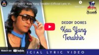 lagu kau yang terakhir deddy dores. lagu kau yang terakhir deddy dores.