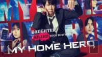 Kesan Nonton Film Korea My Home Hero: Ketika Ayah Biasa Terjebak dalam Dunia Kejahatan yang Gelap