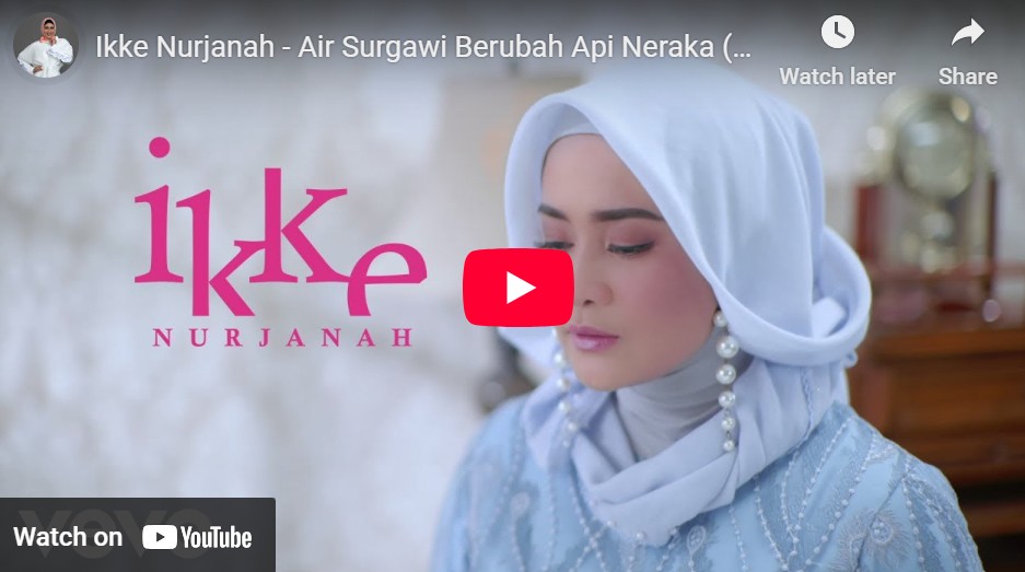 lagu air surgawi berubah air neraka ikke nurjanah.