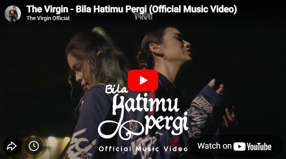 lagu bila hatimu pergi the virgin.