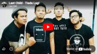 lagu tiada lagi last child. lagu tiada lagi last child.