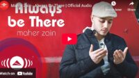 lagu always be there maher zain.