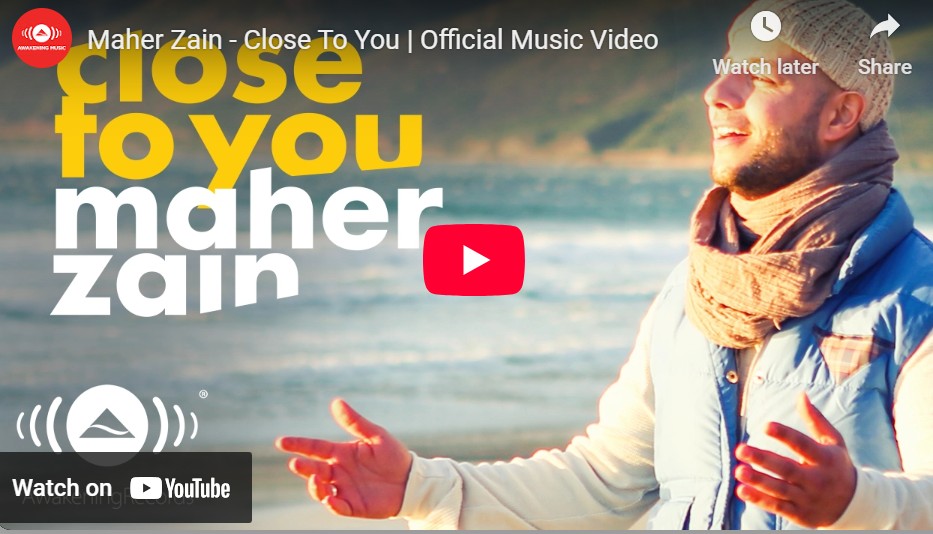 lagu close to you maher zain.