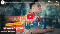 lagu hancur hatiku nassar.