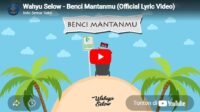 lagu benci mantanmu wahyu selow.