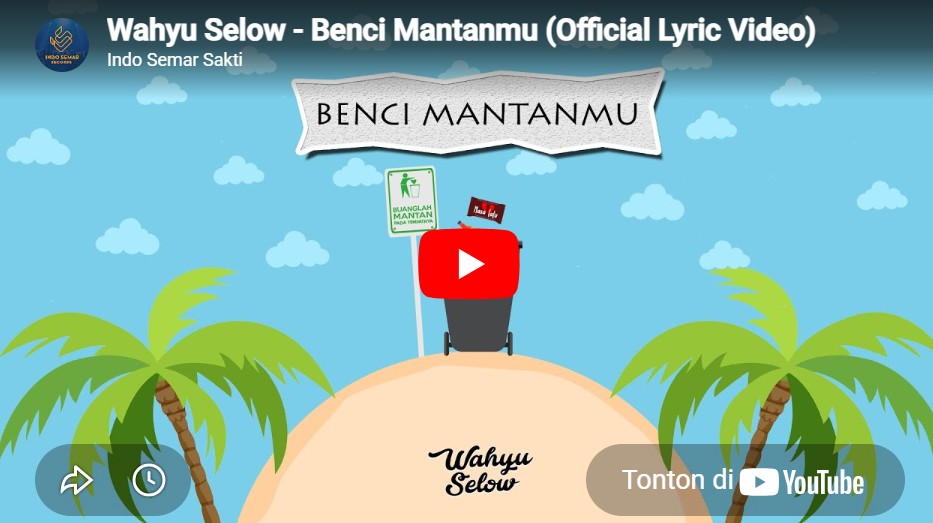 lagu benci mantanmu wahyu selow.
