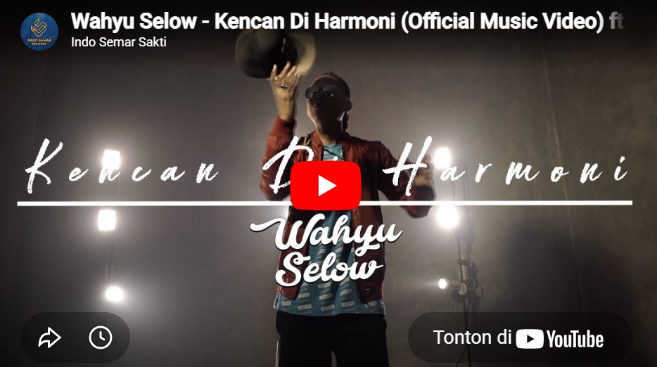 lagu kencan di harmoni wahyu selow.
