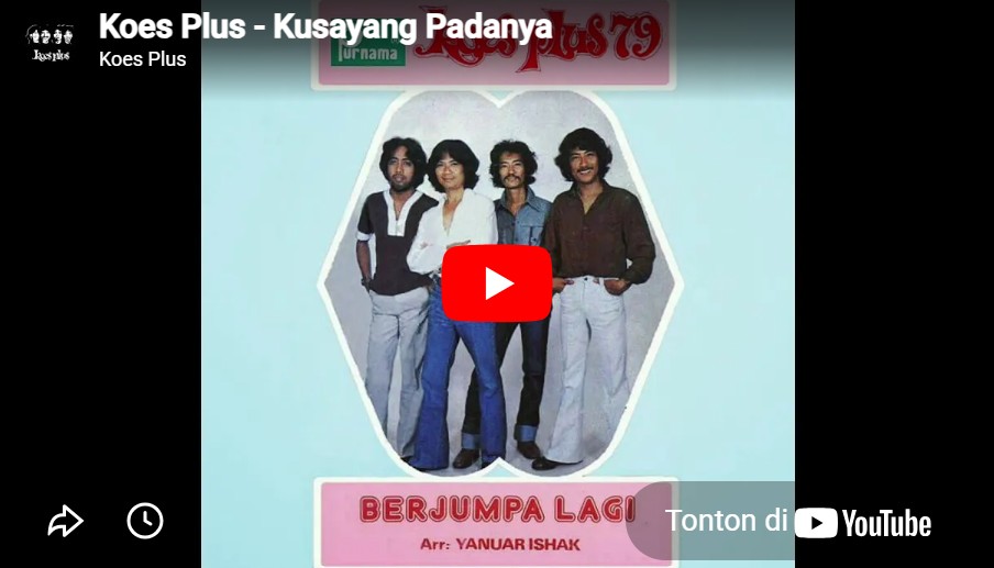lagu ku sayang padanya koes plus.