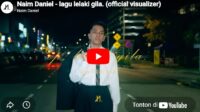 lagu lelaki gila naim daniel.