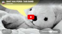 lagu saat kau pergi taxi band.