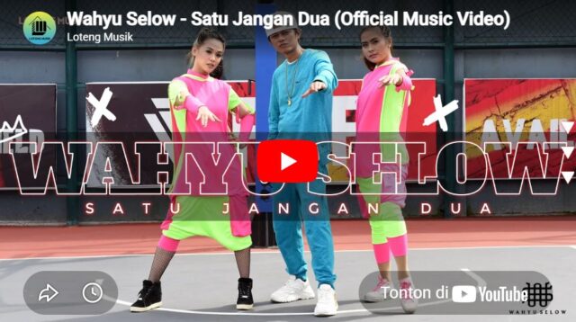 lagu satu jangan dua wahyu selow.