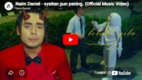 lagu syaitan pun pening naim daniel.