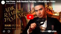 lagu adik rambut panjang hari putra.