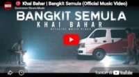 lagu bangkit semula khai bahar.