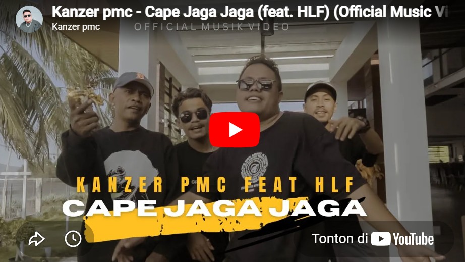 lagu cape menjaga hati kanzer pmc ft hlf.