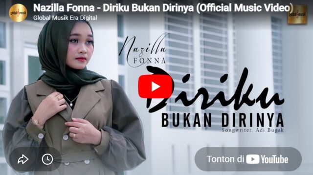 lagu diriku bukan dirinya nazilla fonna.