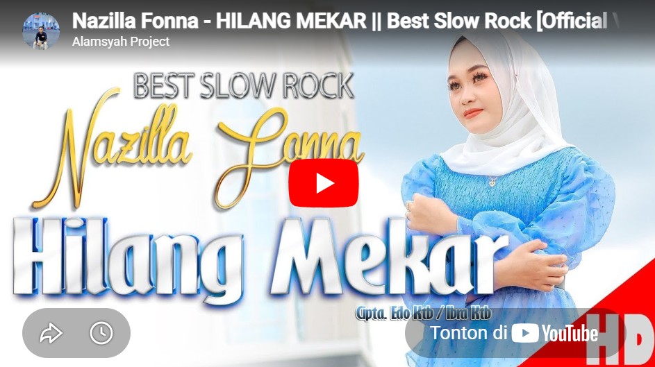 lagu hilang mekar nazilla fonna.