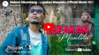 lagu lupakan masalalu nelson sikumbang.