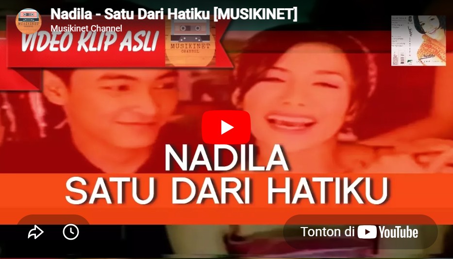 lagu satu dari hatiku nadila.