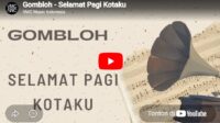 lagu selamat pagi kotaku gombloh.