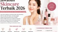 Jawaban Skincare Terbaik 2026: Rahasia Kulit Glowing, Sehat, dan Awet Muda yang Paling Banyak Dicari Tahun Ini