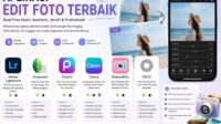 Aplikasi Edit Foto Terbaik 2026: Pilihan Aplikasi Editing Foto Paling Populer untuk Android dan iPhone
