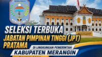 Panitia Seleksi Terbuka Jabatan Pimpinan Tinggi (JPT) Pratama di lingkungan Pemerintah Kabupaten Merangin Tahun 2026 resmi membuka pendaftaran untuk tiga jabatan yang saat ini lowong. Pengumuman tersebut disampaikan pada Senin (15/6/2026). Panitia Seleksi Terbuka Jabatan Pimpinan Tinggi (JPT) Pratama di lingkungan Pemerintah Kabupaten Merangin Tahun 2026 resmi membuka pendaftaran untuk tiga jabatan yang saat ini lowong. Pengumuman tersebut disampaikan pada Senin (15/6/2026).