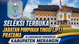 Panitia Seleksi Terbuka Jabatan Pimpinan Tinggi (JPT) Pratama di lingkungan Pemerintah Kabupaten Merangin Tahun 2026 resmi membuka pendaftaran untuk tiga jabatan yang saat ini lowong. Pengumuman tersebut disampaikan pada Senin (15/6/2026).