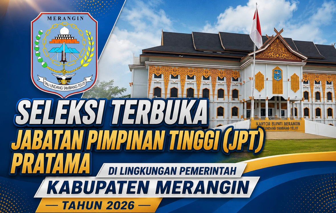 Panitia Seleksi Terbuka Jabatan Pimpinan Tinggi (JPT) Pratama di lingkungan Pemerintah Kabupaten Merangin Tahun 2026 resmi membuka pendaftaran untuk tiga jabatan yang saat ini lowong. Pengumuman tersebut disampaikan pada Senin (15/6/2026). Panitia Seleksi Terbuka Jabatan Pimpinan Tinggi (JPT) Pratama di lingkungan Pemerintah Kabupaten Merangin Tahun 2026 resmi membuka pendaftaran untuk tiga jabatan yang saat ini lowong. Pengumuman tersebut disampaikan pada Senin (15/6/2026).