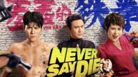kesan nonton film china never say die komedi tukar tubuh yang kocak, cerdas, dan penuh pesan kehidupan