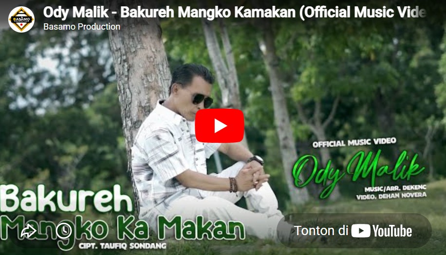 lagu bakureh mangko kamakan ody malik lagu bakureh mangko kamakan ody malik
