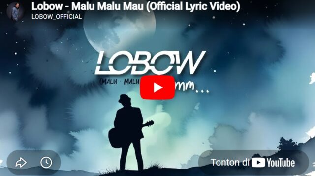 lagu malu malu mau lobow.