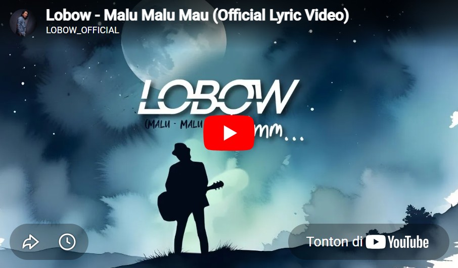 lagu malu malu mau lobow.