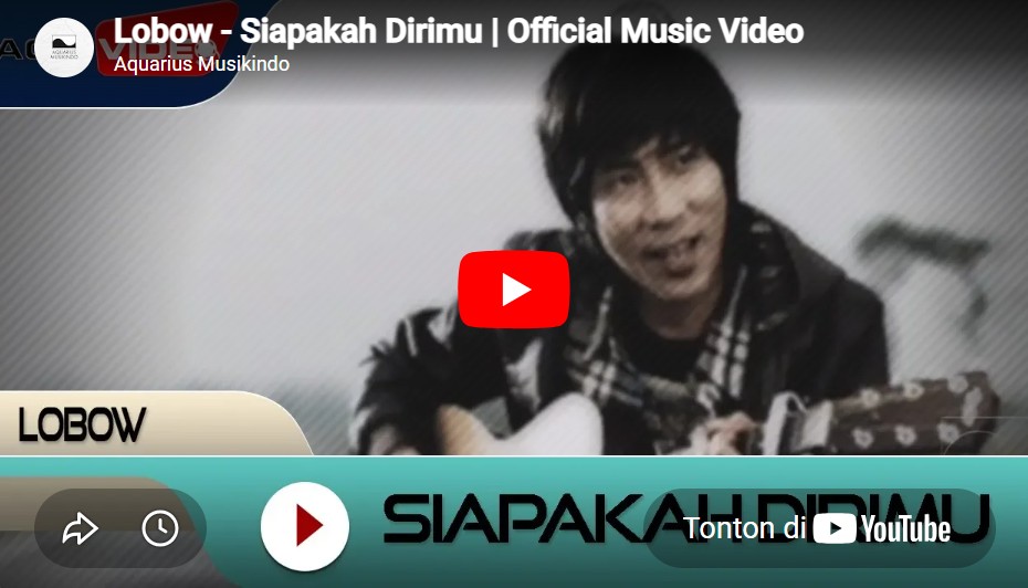 lagu siapakah dirimu lobow. lagu siapakah dirimu lobow.