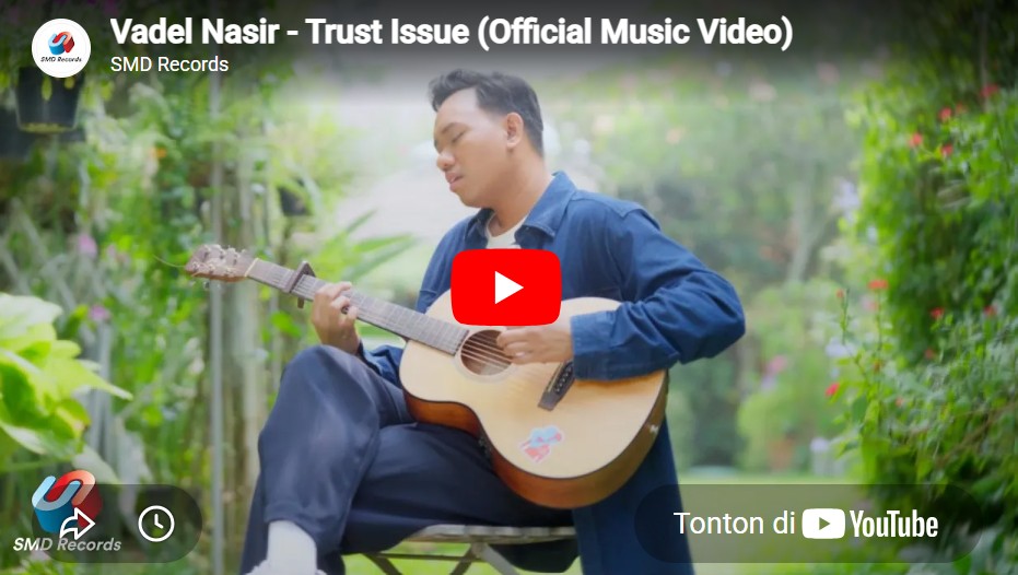 lagu trust issue vadel nasir. lagu trust issue vadel nasir.