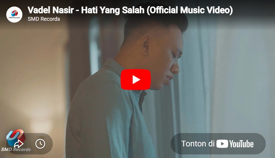Lagu Hati Yang Salah - Vadel Nasir.