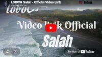 Lagu Salah - Lobow