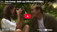 lagu balik lagi troy kholagi.