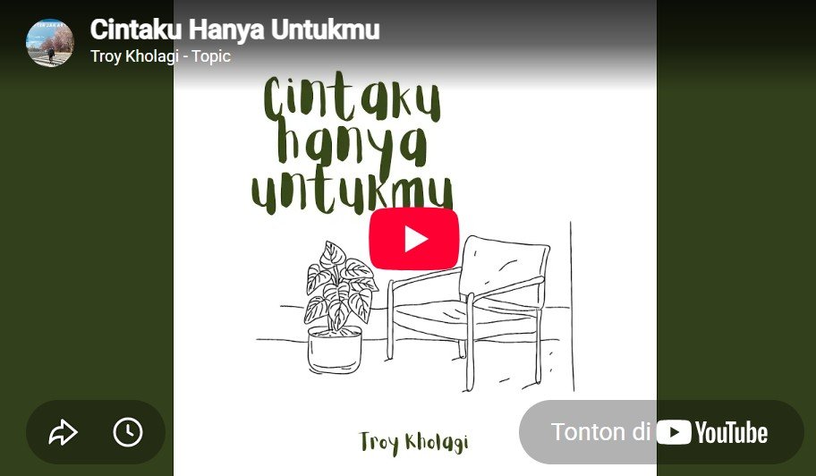 lagu cintaku hanya untukmu troy kholagi.