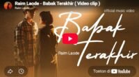 Lagu Babak Terakhir - Raim Laode.
