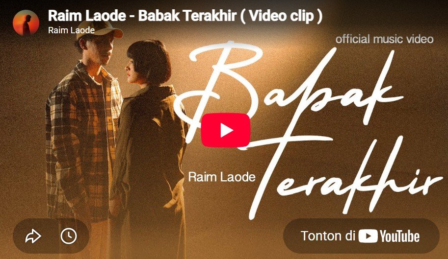 Lagu Babak Terakhir - Raim Laode.