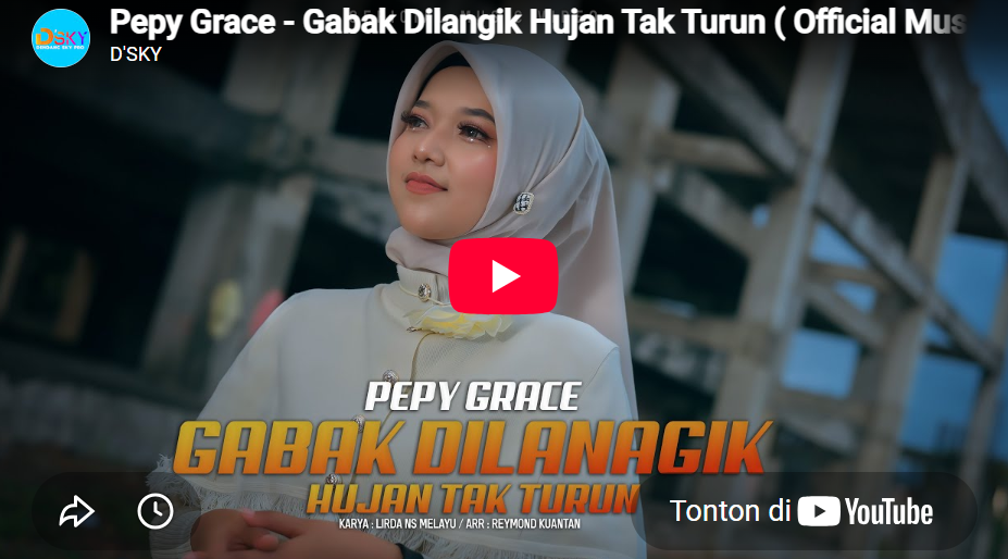 lagu gabak dilangik hujan tak turun pepy grace
