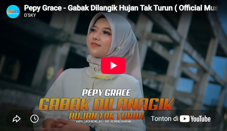 lagu gabak dilangik hujan tak turun pepy grace.