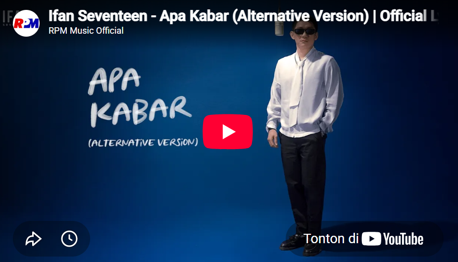 lagu apa kabar ifan seventeen.