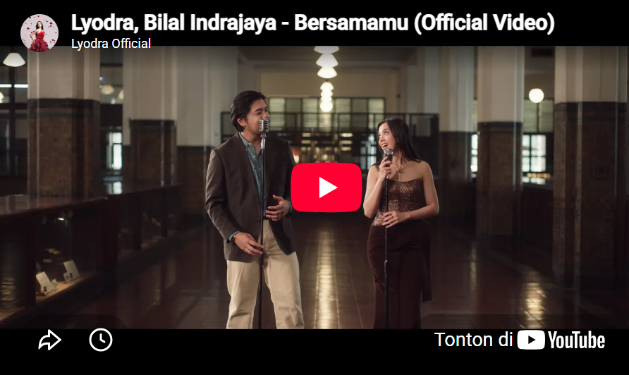 lagu bersamamu lyodra ft bilal indrajaya.