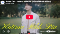 lagu hatimu milik dia arvian dwi lagu hatimu milik dia arvian dwi